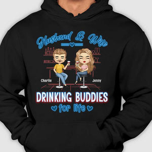 Husband And Wife, Drinking Buddies For Life - Gift For Couples, Husband Wife - Personalized T-shirt, Hoodie.