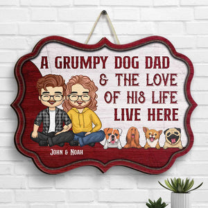 A Grumpy Dog Dad & His Love - Personalized Shaped Wood Sign - Gift For Couples, Husband Wife