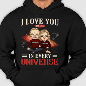 I Love You In Every Universe - Gift For Couples, Husband Wife - Personalized T-shirt, Hoodie