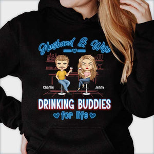 Husband And Wife, Drinking Buddies For Life - Gift For Couples, Husband Wife - Personalized T-shirt, Hoodie.