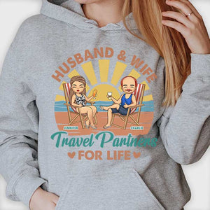 Travel Partners For Life - Personalized Unisex T-shirt, Hoodie - Gift For Couples, Husband Wife