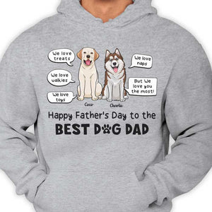 I Love You The Most Best Dog Mom Dog Dad - Gift For Mother's Day & Father's Day, Personalized Unisex T-shirt, Hoodie