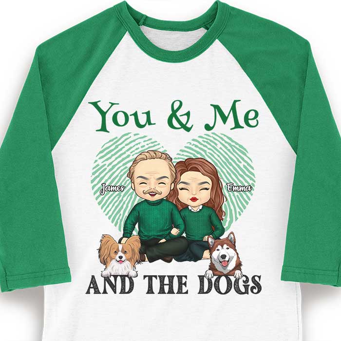 You, Me And The Dogs - Gift For Couples, Husband Wife, Personalized St. Patrick's Day Unisex Raglan Shirt.