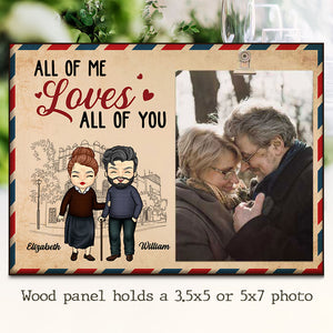All Of Me Loves All Of You - Gift For Couples, Personalized Photo Frame.