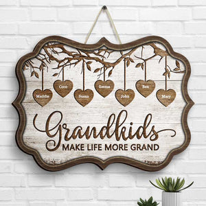 Grandkids Make Life More Grand - Gift For Grandma, Personalized Shaped Wood Sign.