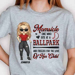 Momsicle One Who Sits At A Ballpark And Freezes For The Love Of Her Child - Gift For Mom, Personalized Unisex T-shirt, Hoodie.