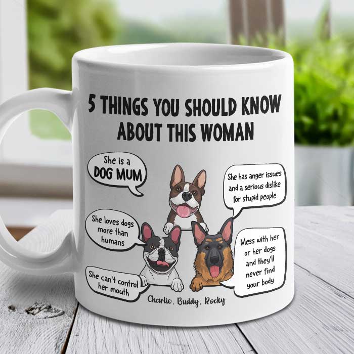 Five Things You Should Know About Her - Gift For Dog Mom, Personalized Mug.
