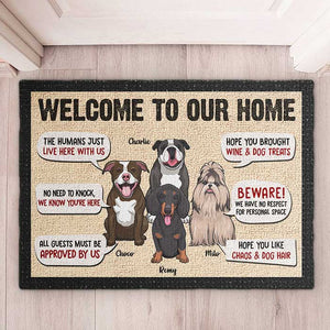 Welcome To Our Home - Dog Sayings, Gift For Dog Lovers - Personalized Decorative Mat.