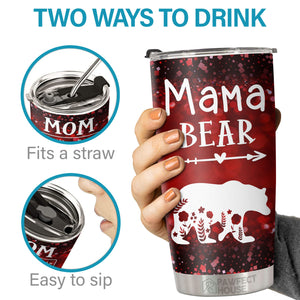 Mama Bear, Mom Nutrition Facts - Tumbler - Christmas Gift For Family, Couple, Friends, Christmas Decoration, Holiday Gift