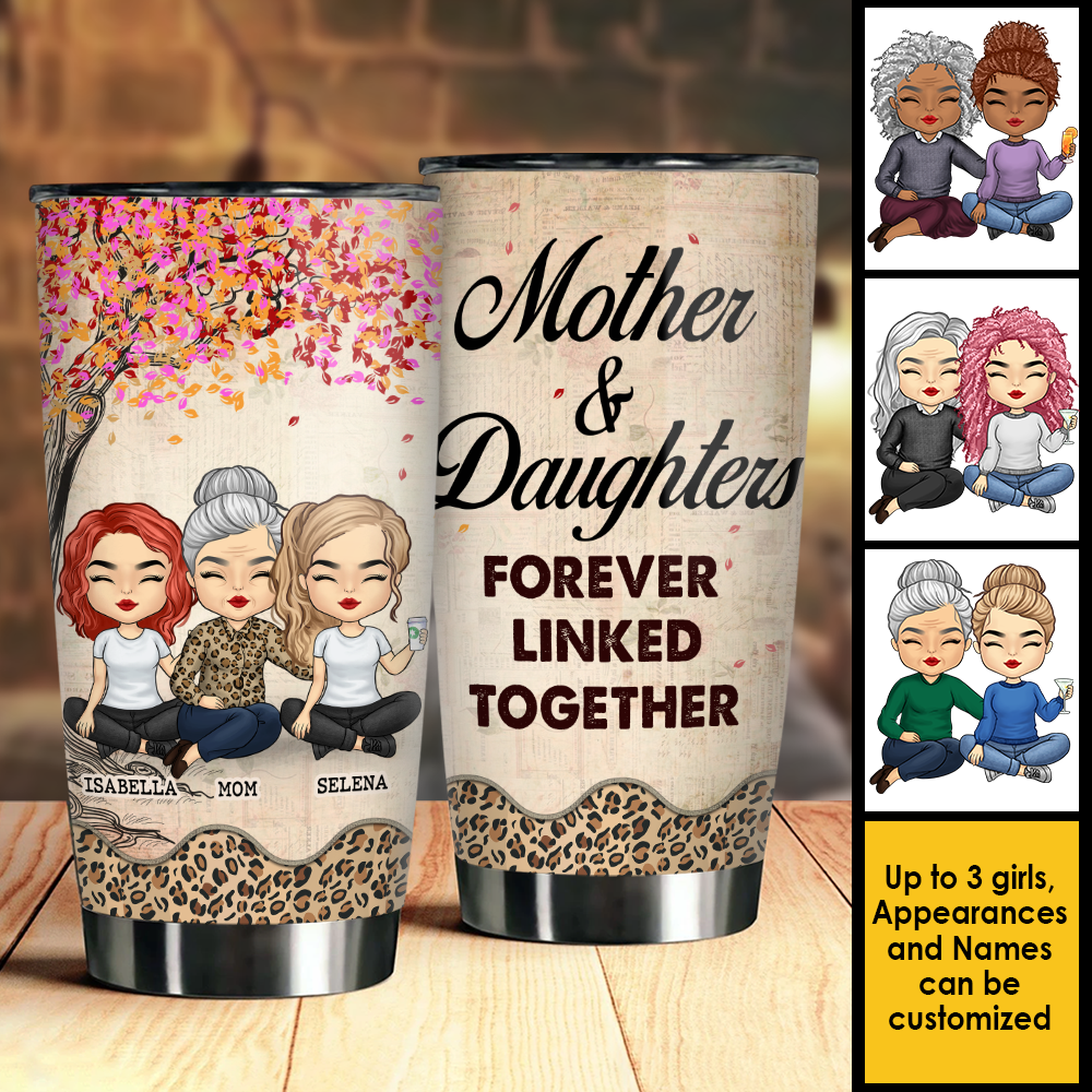 Mother And Daughter Forever Linked Together - Personalized Tumbler