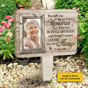 I Can't See You, But You're Always By My Side - Upload Image, Personalized Custom Acrylic Garden Stake.