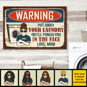 Warning, Put Away Your Laundry - Gift For Mom, Personalized Horizontal Poster.