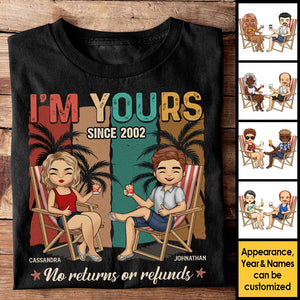 I'm Yours, No Returns Or Refunds - Personalized Unisex T-Shirt, Hoodie, Sweatshirt - Gift For Couple, Husband Wife, Anniversary, Engagement, Wedding, Marriage Gift