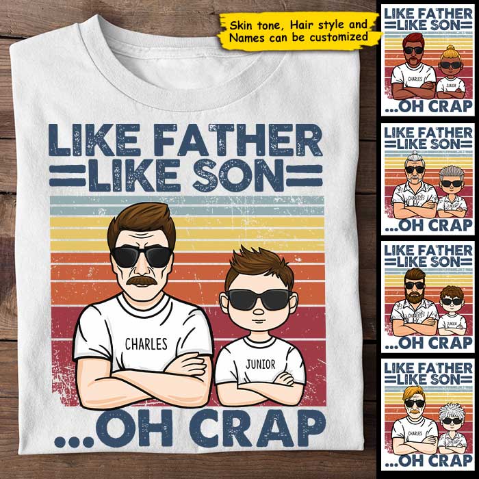 Like Father Like Son, Oh Crap - Personalized Unisex T-Shirt.