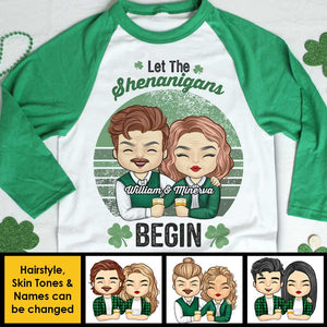 Hey! The Shenanigans Will Begin - Gift For Couples, Husband Wife, Personalized St. Patrick's Day Unisex Raglan Shirt.