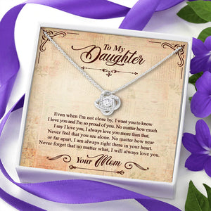 I Will Always Love You - Mom To Daughter, Love Knot Necklace.