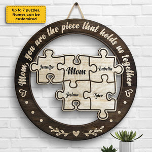 You're The Piece That Holds Us Together - Gift For Mom, Personalized Shaped Wood Sign.