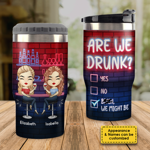We Might Be Drunk - Personalized Can Cooler - Gift For Bestie