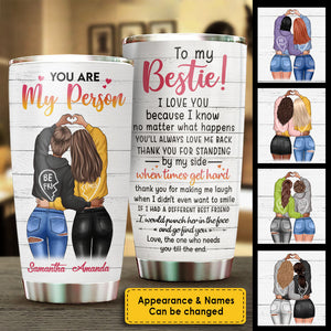 To My Bestie You Are My Person - Gift For Bestie - Personalized Tumbler.