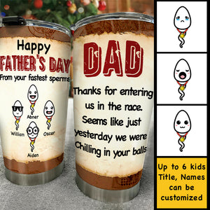 Thank You, From Your Fastest Sperms - Personalized Tumbler - Gift For Dad, Gift For Father's Day