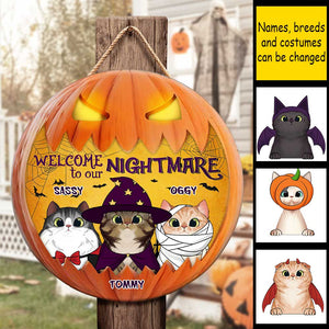 Welcome To Our Nightmare - Cats Halloween - Funny Personalized Cat Door Sign.