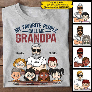 My Favorite People Call Me Grandpa - Personalized Unisex T-Shirt For Grandpas.