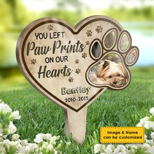 You Left Paw Prints On Our Hearts - Personalized Garden Stake.