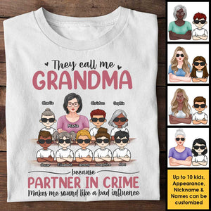 She Calls Me Grandma Because Partner In Crime Makes Me Sound Like A Bad Influence - Gift For Grandma, Personalized Unisex T-shirt, Hoodie