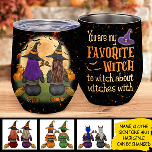 Besties - You're My Favorite Witch - Personalized Wine Tumbler.