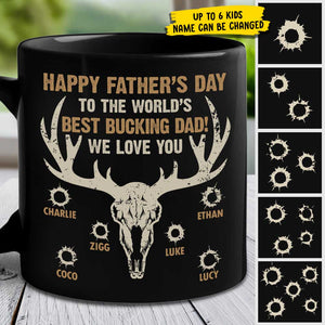 To The World's Best Bucking Dad - Gift For Dad - Personalized Mug.