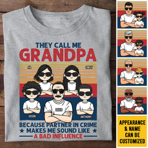 They Call Me Grandpa Instead Of Partner In Crime - Personalized Unisex T-shirt, Hoodie - Gift For Dad