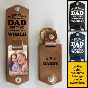You Mean The World To Me - Personalized PU Leather Keychain - Upload Image, Gift For Dad