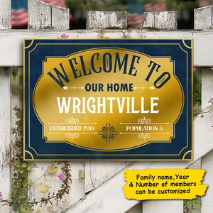 Welcome To Our Home - Personalized Family Metal Sign.