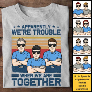 We're Problem When We're Together - Personalized Unisex T-shirt - Gift For Bestie