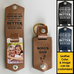 You've Made My Life Better - Personalized PU Leather Keychain - Upload Image, Gift For Dad