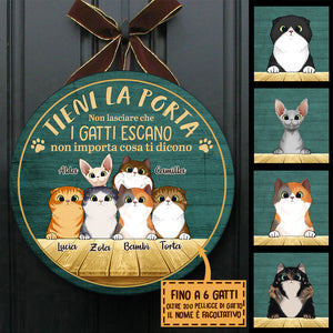 Tieni La Porta Chiusa - Divertente Cartello Personalizzato Per La Porta Del Gatto, Funny Personalized Cat Door Sign Italian.