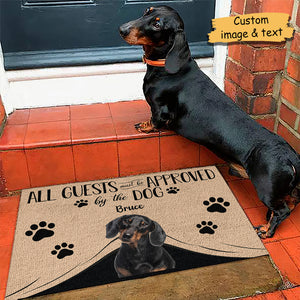 Upload Image All Guests Must Be Approved By The Dog - Funny Personalized Decorative Mat.
