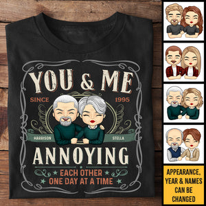 You & Me, We're Annoying Each Other One Day At A Time - Personalized Unisex T-Shirt, Hoodie, Sweatshirt - Gift For Couple, Husband Wife, Anniversary, Engagement, Wedding, Marriage Gift