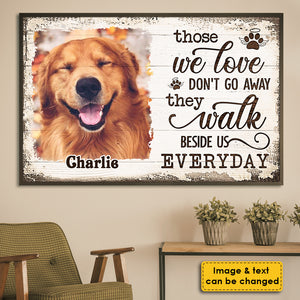 Those We Love Don't Go Away - They Walk Beside Us Everyday - Personalized Horizontal Poster.