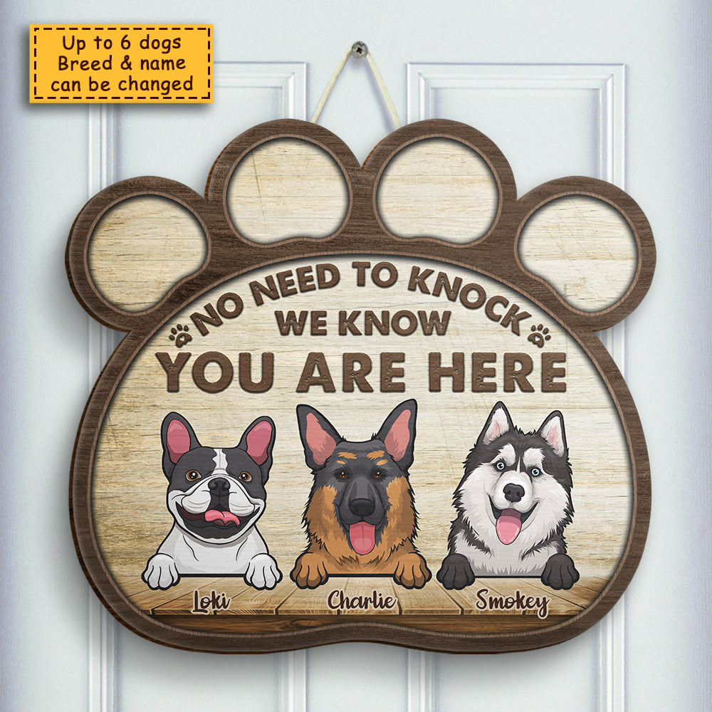 No Need To Knock - We Know You Are Here - Personalized Shaped Door Sign.