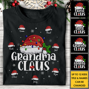 Grandma Claus Like A Normal Grandma Only More Awesome  - Personalized T-shirt, Hoodie, Unisex Sweatshirt.