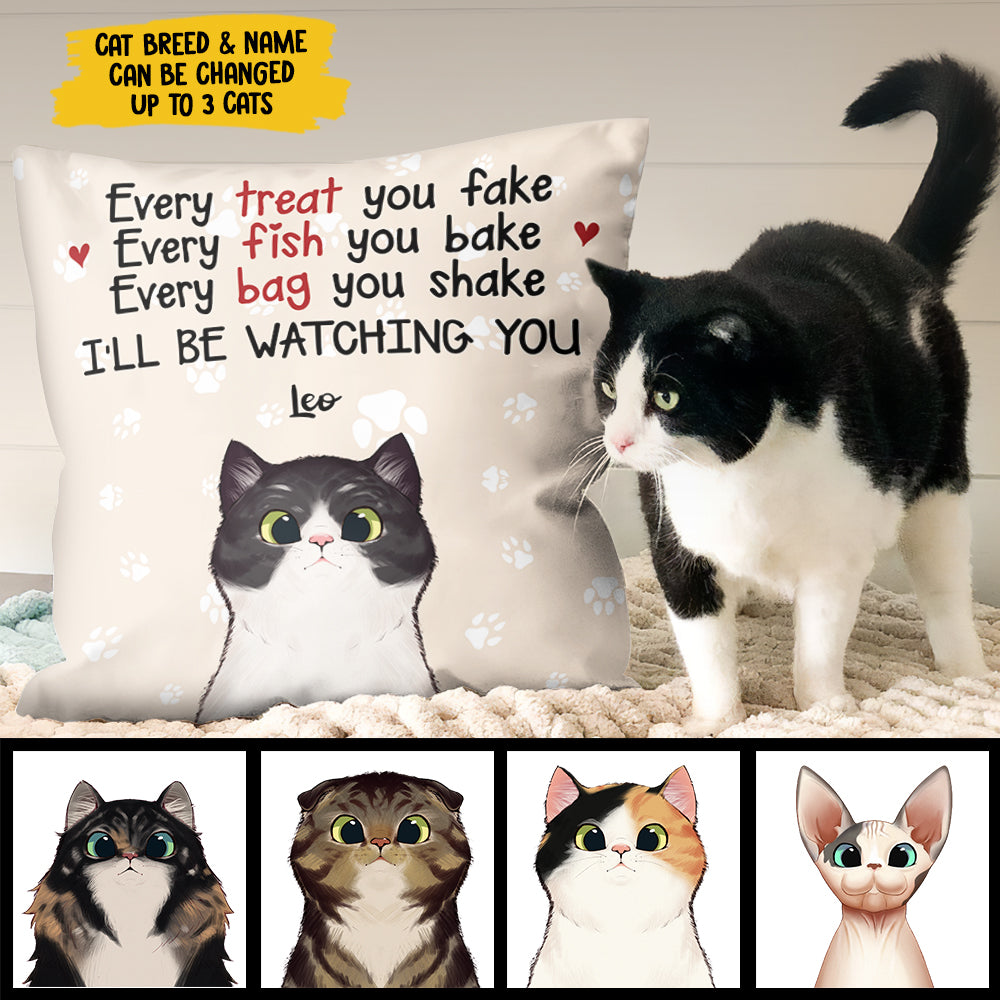 Every Fish You Bake We'll Be Watching You - Funny Personalized Cat Pillow (Insert Included).