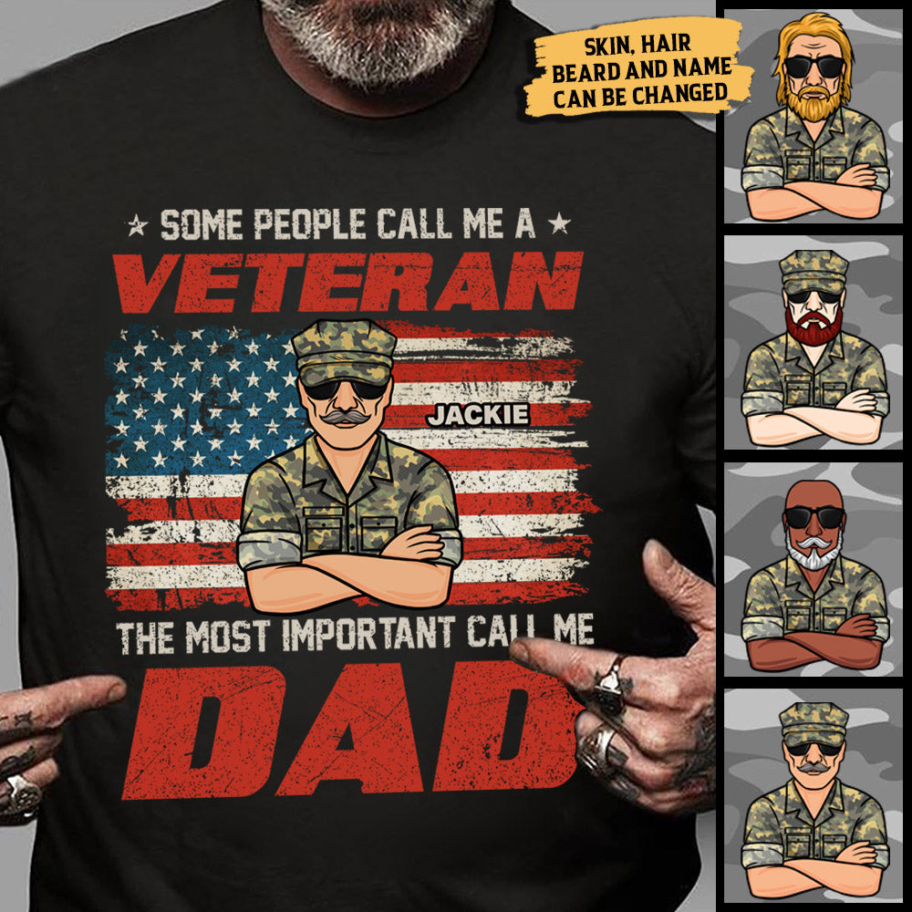 Some People Call Me A Veteran Dad - Gift For 4th Of July - Personalized Unisex T-Shirt.