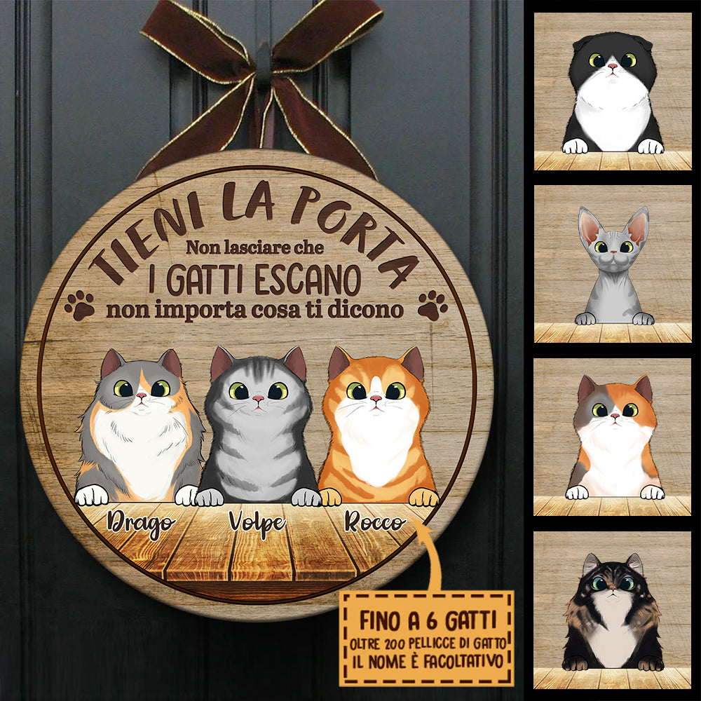 Tieni La Porta Chiusa - Divertente Cartello Personalizzato Per La Porta Del  Gatto, Funny Personalized Cat Door Sign Italian