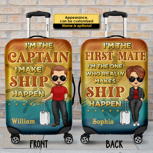 I'm The Captain, I Make Ship Happen - Gift For Couples, Husband Wife - Personalized Luggage Cover
