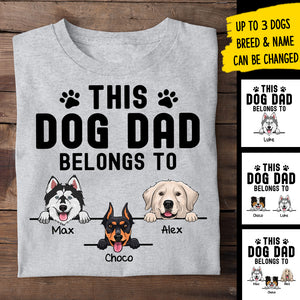Gift for Dad - This Dog Dad Belongs To These - Personalized Custom Unisex T-shirt.