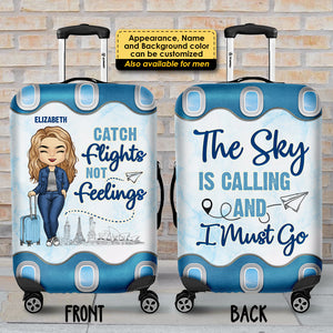 Catch Flights Not Feelings - Personalized Luggage Cover