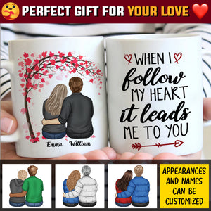 When I Follow My Heart It Leads Me To You - Gift For Couples, Personalized Mug.