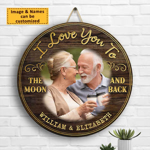 I Love You To The Moon And Back - Personalized Shaped Wood Sign - Upload Image, Gift For Couples, Husband Wife