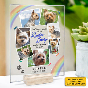 We’ll Meet Again At The Rainbow Bridge - Upload Image - Personalized Acrylic Plaque